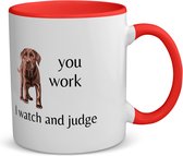 Akyol - you work i watch and judge koffiemok - theemok - rood - Quotes - mensen die houden van quotes - hond - quotes - verjaardagscadeau - verjaardag - cadeau - kado - geschenk - gift - 350 ML inhoud