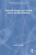 InterAmerican Research: Contact, Communication, Conflict- National Images and United States-Canada Relations