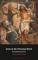 New Directions in Religion and Literature- Jesus in the Victorian Novel