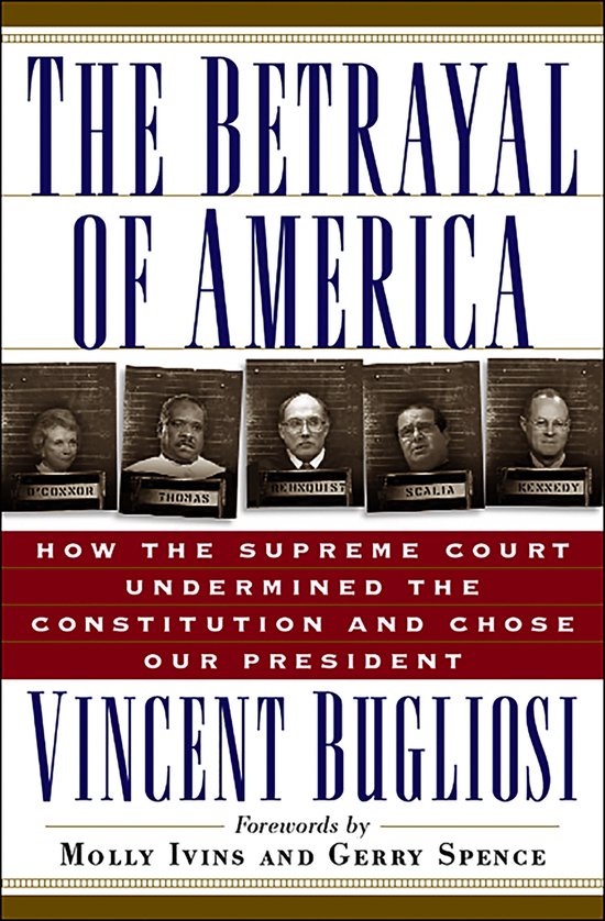 Boek 'The Betrayal of America' met op de cover mugshots van vijf rechters en de titel 'How The Supreme Court Undermined The Constitution And Chose Our President'.
