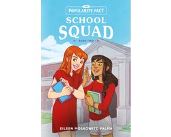 The Popularity Pact: School Squad: Book Two