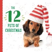 The Twelve Pets of Christmas Celebrate the Season