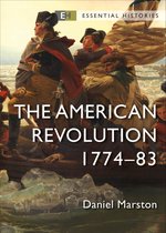 Essential Histories-The American Revolution