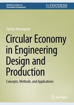 Synthesis Lectures on Sustainable Development - Circular Economy in Engineering Design and Production
