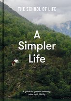 The School Of Life: Simpler Life