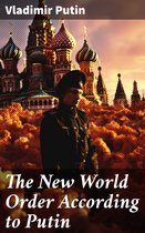The New World Order According to Putin