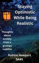 Society Articles- Staying Optimistic While Being Realistic