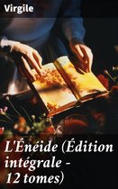 L'Énéide (Édition intégrale - 12 tomes)