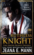 The Exiled Prince Trilogy - The Ruthless Knight
