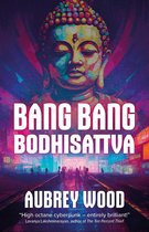 Bang Bang Bodhisattva