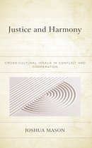 Studies in Comparative Philosophy and Religion- Justice and Harmony