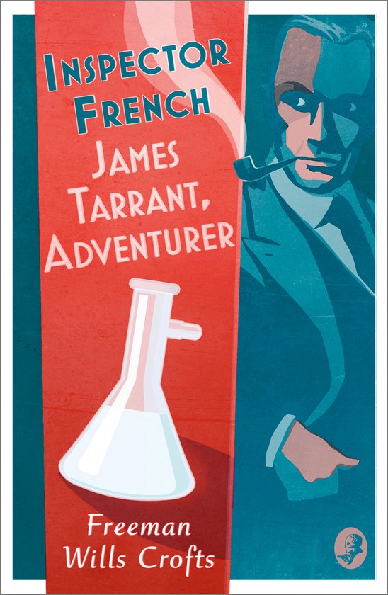 Inspector French- Inspector French: James Tarrant, Adventure ... - cover