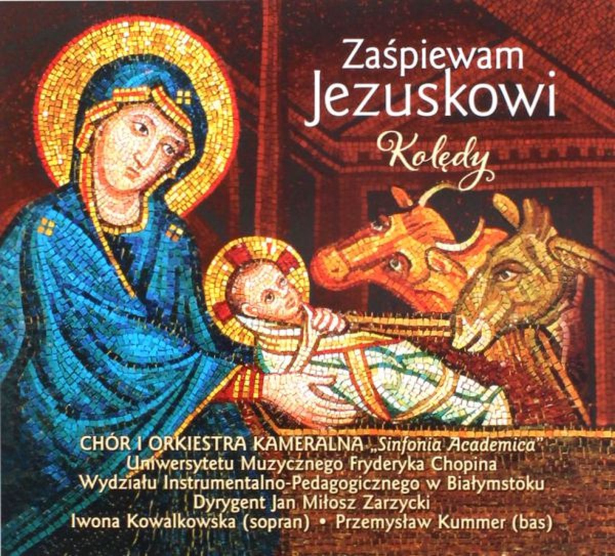 Sinfonia Varsovia: Zaśpiewam Jezuskowi [CD]