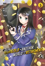Saving 80,000 Gold in Another World for My Retirement (Manga)- Saving 80,000 Gold in Another World for My Retirement 5 (Manga)