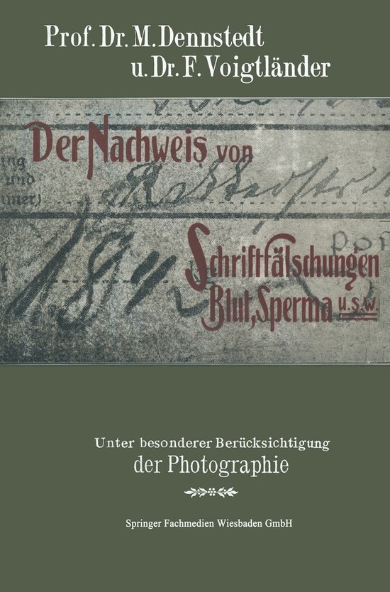 Der Nachweis Von Schriftfälschungen, Blut, Sperma Usw. - cover
