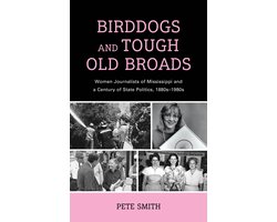 Women in American Political History- Birddogs and Tough Old Broads