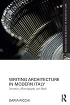 Routledge Research in Architecture- Writing Architecture in Modern Italy