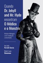 Quando Dr. Jekyll and Mr. Hyde encontram O Médico e o Monstro