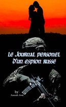 Le Journal Personel D'un Espion Russe