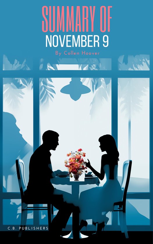 Summary of November 9 by Colleen Hoover (ebook), C.B. PUBLISHERS 9798215814024 Boeken bol