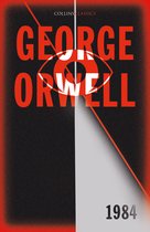 1984 Nineteen EightyFour The international bestselling classic from the author of Animal Farm Collins Classics