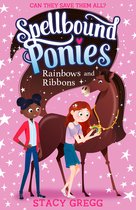 Spellbound Ponies- Rainbows and Ribbons