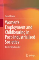 Women’s Employment and Childbearing in Post-Industrialized Societies