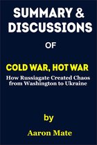 Summary of Cold War, Hot War