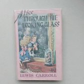 Alice Through The Looking-Glass