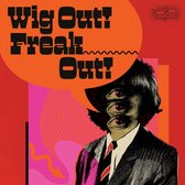 Various Artists - Wig Out! Freak Out! (CD)