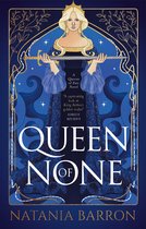 The Queens of Fate Trilogy- Queen of None