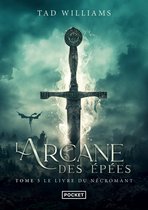 Hors collection 5 - L'Arcane des épées - tome 5 Le livre du Nécromant