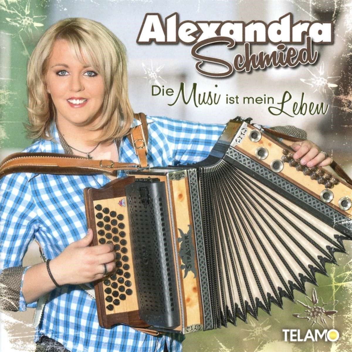 Alexandra Schmid - Die Musi Ist Mein Leben