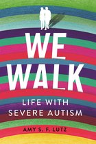 We Walk Life with Severe Autism The Culture and Politics of Health Care Work
