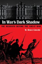 In War's Dark Shadow - The Russians Before the Great War