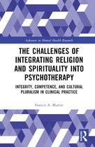 Advances in Mental Health Research-The Challenges of Integrating Religion and Spirituality into Psychotherapy