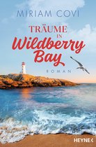 Die Wildberry-Bay-Reihe 1 - Träume in Wildberry Bay