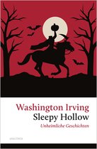Große Klassiker zum kleinen Preis 247 - Sleepy Hollow. Unheimliche Geschichten