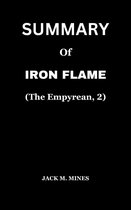 Summary of Iron flame sprayed edges, iron flame summary of Rebecca Yarros book, the empire, Empyrean - SUMMARY OF IRON FLAME