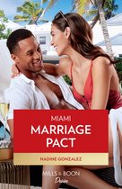 Miami Famous 3 - Miami Marriage Pact (Miami Famous, Book 3) (Mills & Boon Desire)