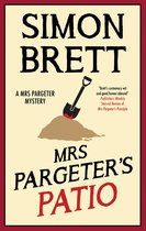 A Mrs Pargeter Mystery- Mrs Pargeter's Patio