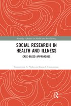Routledge Advances in Health and Social Policy- Social Research in Health and Illness