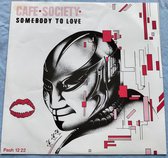 Cafe Society – Somebody To Love (1984) LP, 7", 45 RPM