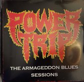 Power Trip – The Armageddon Blues Sessions 12" Vinyl Etched Limited Edition