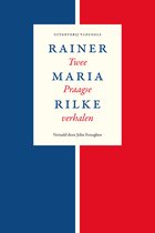 Rainer Maria Rilke – Twee Praagse verhalen