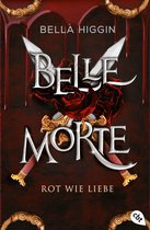 Die Belle-Morte-Reihe 2 - Belle Morte - Rot wie Liebe