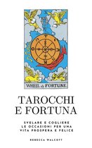 Tarocchi e Fortuna