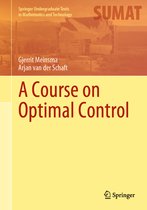 Springer Undergraduate Texts in Mathematics and Technology-A Course on Optimal Control