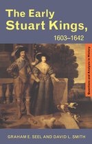 Questions and Analysis in History-The Early Stuart Kings, 1603-1642