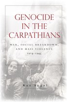 Genocide in the Carpathians War, Social Breakdown, and Mass Violence, 19141945 Stanford Studies on Central and Eastern Europe